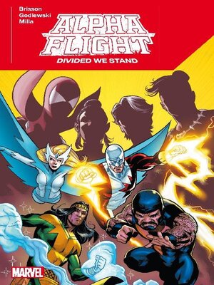Alpha Flight (2023): Divided We Stand - ebook